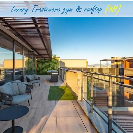 Luxury Trastevere Gym & Rooftop 5H Rome Extérieur photo